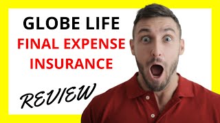 🔥 Globe Life Final Expense Insurance Review Pros and Cons [upl. by Haneen]