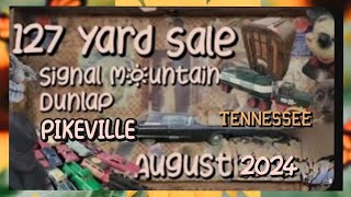 127 Yard Sale 2024 Tennessee Dunlap Signal Mountain amp Pikeville [upl. by Saw]