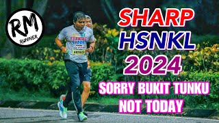 SHARP HSNKL 2024  RUN IN THE RAIN  SORRY BUKIT TUNKU NOT TODAY [upl. by Arakawa]