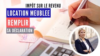 Location meublée  comment remplir sa déclaration personnelle d’impôt sur le revenu [upl. by Kcirre240]