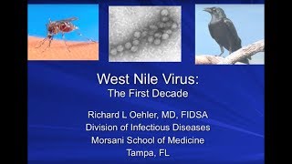 West Nile Virus The First Decade  Richard L Oehler MD [upl. by Kcirdek]