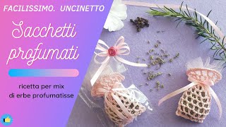 Sacchetti profumati uncinetto con schema Scented crochet bags with pattern [upl. by Tuneberg129]