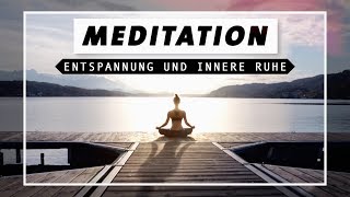 Geführte Meditation für Entspannung innere Ruhe amp Zufriedenheit  Achtsam und Dankbar in den Tag [upl. by Atinev541]