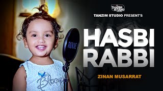 HASBI RABBI  হাসবি রাব্বি  Zinan Musarrat  Tanzim Studio Official Video 2024 [upl. by Hinda]