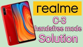 realme c3 handsfree mode solution [upl. by Legyn754]