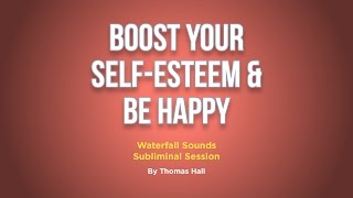 Boost Your SelfEsteem amp Be Happy  Waterfall Sounds Subliminal Session  By Minds in Unison [upl. by Grider195]