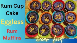 Eggless Rum Cup Cake  Rum Muffins  tricks amp tips for best mini Dessert by Dear food [upl. by Vincenty679]