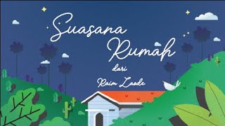 SUASANA RUMAH  RAIM LAODE Official Lyric Video [upl. by Nalra869]