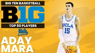 Big Ten Top 50 Player Rankings  Aday Mara UCLA [upl. by Navoj510]