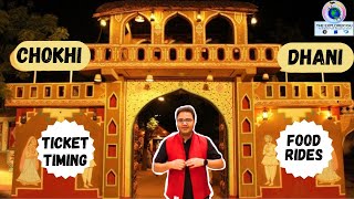 CHOKHI DHANI Jaipur  Full Tour With Tickets Timings Tips amp All Information  Best Place in Jaipur [upl. by Ynney]