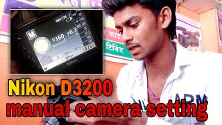 Nikon D3200 Manubal camera settingमैनुबल कैमरा सेटिंग हिंदी ट्यूटोरियल [upl. by Charlet]