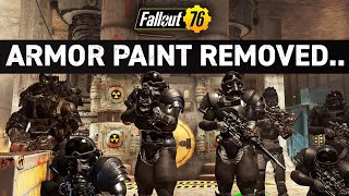 NEW ARMOR PAINT SOLD TO PLAYERS REMOVED – Fallout 76 [upl. by Lednor761]