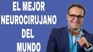 La increíble historia del mejor neurocirujano del mundo Alfredo QuiñonesHinojosa quotDr Qquot [upl. by Lashoh]