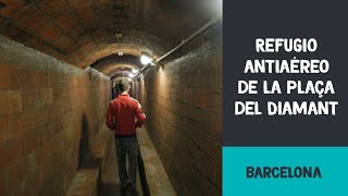 Refugio antiaéreo de la plaça del Diamant  Barcelona [upl. by Qifar]