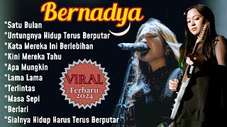 BERNADYA FULL ALBUM TERBARU 2024🎶 VIRAL TIKTOK  PLAYLIST LAGU BERNADYA PILIHAN TERBAIK [upl. by Stout]