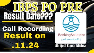 IBPS PO Pre Result 2024  Call Recording  Result Date ibps [upl. by Cassell]