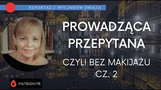 Przepytanie Moniki Białkowskiej czyli bez makijażu  cz 2 386 [upl. by Ronel]