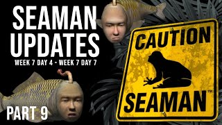 Seaman Updates  Part 9 Week 7 Day 4  Week 7 Day 7 [upl. by Sumetra]