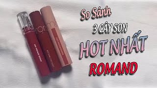 So sánh 3 cây son HOT nhất của Romand shorts [upl. by Kcarb]