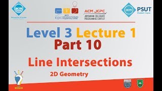 Lines Intersections  Level 3 Lecture 1 Part 10  JCPC Summer Training 2018 [upl. by Pelag292]