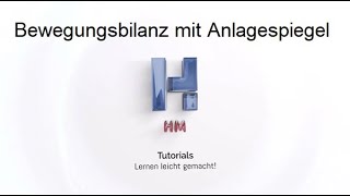 Von der Bewegungsbilanz ohne Anlagespiegel zur Bewegungsbilanz mit Anlagespiegel [upl. by Baum]