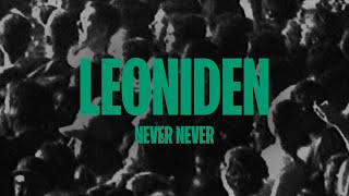 Leoniden – Never Never Official Lyric Video [upl. by Emarej]