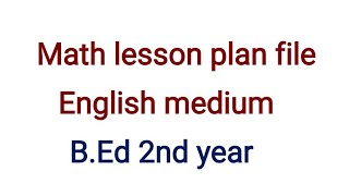 Complete math lesson plan file english medium BEd 2nd year Naveen Dahiya [upl. by Akers470]