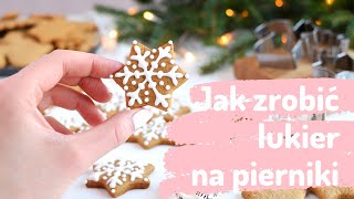 Jak zrobić LUKIER i jak prosto lukrować PIERNIKI🎄🛍❤️ Ciastkożercypl [upl. by Eisiam]