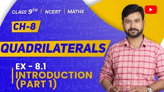 Class 9 Maths Ex 81 Introduction Part 1 Ch 8 Quadrilaterals [upl. by Uzial59]