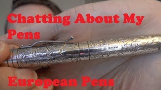 Chatting About My Pens Part 3 European Pens YardOLed Akkerman CONID [upl. by Norrag]