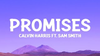 Calvin Harris Sam Smith  Promises Lyrics [upl. by Tecla918]