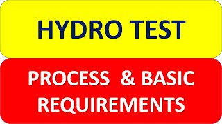 Hydrotest Basic requirements for Pipeline Piping amp Equipment [upl. by Anitirhc]