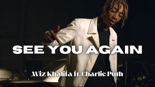 See You Again Lyrics  Wiz Khalifa ft Charlie Puth [upl. by Ecnerwaled]