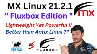 Mx Linux 212 Fluxbox  Installation amp Review  Better than Antix Linux  Mx XFCE vs Fluxbox [upl. by Haimirej576]