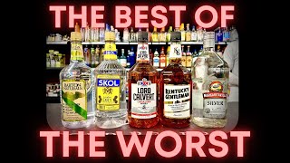 THE BEST CHEAP BOTTLES OF LIQUOR [upl. by Kilroy]