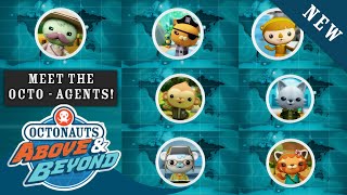 Octonauts Above amp Beyond  Meet the OctoAgents  BRAND NEW Adventures  Octonauts [upl. by Littlejohn]