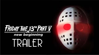 Friday the 13th Part V A New Beginning 1985 Trailer Remastered HD [upl. by Nylloh]