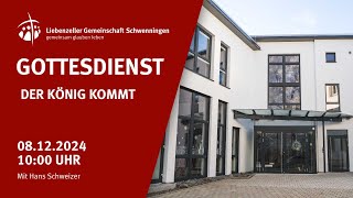 Gottesdienst am 08122024 zum Thema quotder König kommtquot [upl. by Armat]