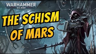 The SCHISM OF MARS  Warhammer 40k Lore [upl. by Finbar]