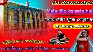 mela dilon ka aata hai dj sarzen Dj Sudip Remix🔥 humming bass mix ✌️MusicalSudip [upl. by Line694]