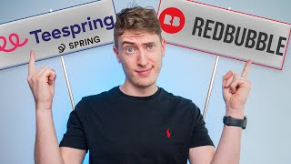 Redbubble VS Teespring What You NEED To Know [upl. by Yraeht]