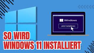 Windows 11 installieren SchrittfürSchritt So klappt’s garantiert  2024 [upl. by Zaid]