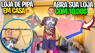 PRODUÇÃO DE PIPA DO 0  loja de pipa em casa [upl. by Malek]