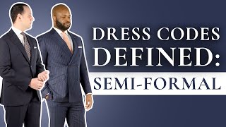 SemiFormal Dress Code Defined What It Is amp How to Wear It [upl. by Sibilla]