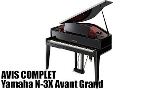 Yamaha N3X Avant Grand  Estce le bon choix [upl. by Elleiram26]