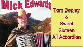 Accordion Music  Tom Dooley Medley  All Accordion by Mick Edwards [upl. by Sonaj]