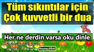 Tüm sıkıntılar için çok etkili bir dua ve tesbihat  Günlük Dualar 2 [upl. by Formenti166]