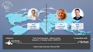 Think Travel Payments  Episode 5  Indirect Sales Channels GDS and NDC [upl. by Wons]