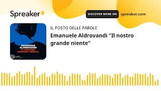 Emanuele Aldrovandi quotIl nostro grande nientequot [upl. by Tris451]