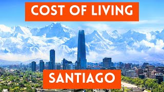 Cost of Living in Santiago 2023 Chiles Historic Capital [upl. by Eneluj]